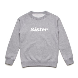 Sister Kids Sweatshirt